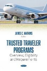 Abbildung von: Trusted Traveler Programs: Overview, Eligibility and Requirements - Nova Science Publishers Inc