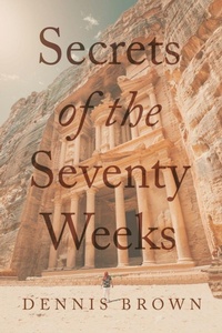 Enlarge image Cover: Secrets of the Seventy Weeks - Trilogy Christian Publishing