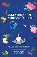 Cover: The Wellness Code For Vibrant Ageing - Notion Press