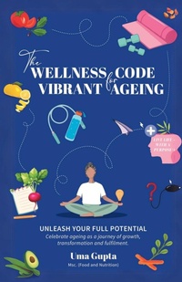 Enlarge image Cover: The Wellness Code For Vibrant Ageing - Notion Press
