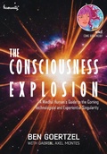 Cover: The Consciousness Explosion - Humanity+ Press