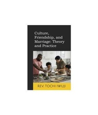 Abbildung von: Culture, Friendship, and Marriage - Marriage and Family Care Institute
