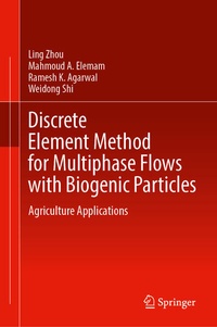 Enlarge image Cover: Discrete Element Method for Multiphase Flows with Biogenic Particles - Springer