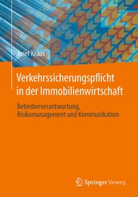 Abbildung von: Verkehrssicherungspflicht in der Immobilienwirtschaft - Springer Vieweg