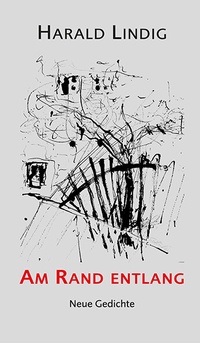 Enlarge image Cover: Am Rand entlang - Ziethen, Harry