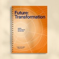 Cover: Future:Transformation - The Future:Project AG