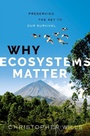 Cover: Why Ecosystems Matter - OUP eBook