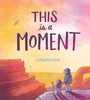 Cover: This Is a Moment - Bantam Books