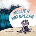 Cover: Nellie's Big Splash - Dial Books for Young Readers,US