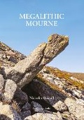 Cover: Megalithic Mourne - Ballaghbeg Books