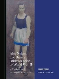 Abbildung von: Alec Nelson and British Athletics prior to World War II - Cambridge Scholars Publishing