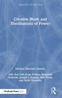 Cover: Creative Work and Distributions of Power - Routledge