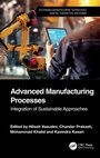 Cover: Advanced Manufacturing Processes - CRC Press
