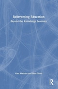 Cover: Reinventing Education: Beyond the Knowledge Economy - Routledge