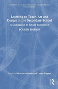 Cover: Learning to Teach Art and Design in the Secondary School - Routledge