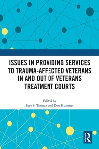 Abbildung von: Issues in Providing Services to Trauma-Affected Veterans In and Out of Veterans Treatment Courts - Routledge