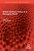 Cover: British Defence Policy in a Changing World - Routledge