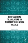 Cover: Professional Translators in Nineteenth-Century France - Routledge