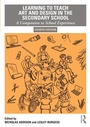 Cover: Learning to Teach Art and Design in the Secondary School - Routledge