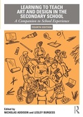Cover: Learning to Teach Art and Design in the Secondary School - Routledge