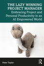 Cover: The Lazy Winning Project Manager - Routledge