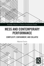 Cover: Mess and Contemporary Performance - Routledge