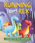 Cover: A Dinosaur Story: Running from Rex - Franklin Watts Ltd