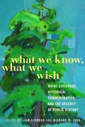 Cover: What We Know, What We Wish - University of Massachusetts Press