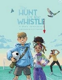 Enlarge image Cover: The Hunt for the Whistle - Huia Publishers