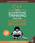 Cover: C++ and Algorithmic Thinking for the Complete Beginner - Packt Publishing Limited