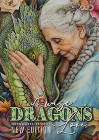 Abbildung von: A wise Dragon?s Love Coloring Book for Adults New Edition - Monsoon Publishing LLC Sonja Lidl info@monsoonpublishing.com