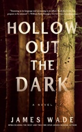 Cover: Hollow Out the Dark - Blackstone Publishing