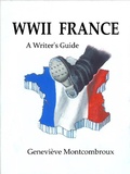 Cover: WWII FRANCE: a Writer's Guide - Whippoorwill Solitude