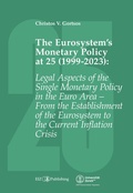 Cover: The Eurosystem's Monetary Policy at 25 (1999-2023) - EIZ Publishing