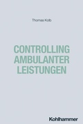 Cover: Controlling ambulanter Leistungen - Kohlhammer