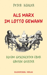 Abbildung von: Als Marx im Lotto gewann - Eulenspiegel Verlag