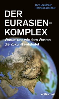 Abbildung von: Der Eurasienkomplex - Das Neue Berlin