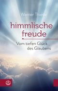Cover: Himmlische Freude - Evangelische Verlagsanstalt