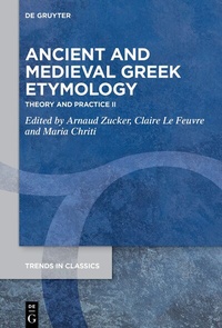 Abbildung von: Ancient and Medieval Greek Etymology - De Gruyter