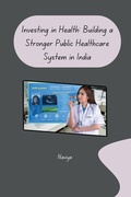 Cover: Investing in Health: Building a Stronger Public Healthcare System in India - tredition