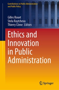 Enlarge image Cover: Ethics and Innovation in Public Administration - Springer