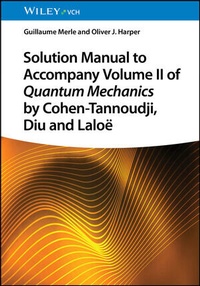 Abbildung von: Solution Manual to Accompany Volume II of Quantum Mechanics by Cohen-Tannoudji, Diu and Laloë - Wiley-VCH