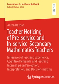 Abbildung von: Teacher Noticing of Pre-service and In-service Secondary Mathematics Teachers - Springer Spektrum