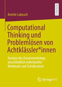 Abbildung von: Computational Thinking und Problemlösen von Achtklässler*innen - Springer VS
