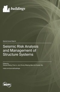 Enlarge image Cover: Seismic Risk Analysis and Management of Structure Systems - MDPI AG