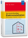 Cover: Die vorschriftsm&auml;&szlig;ige Elektroinstallation - VDE Verlag