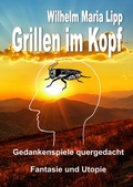 Cover: Grillen im Kopf - L&L-Verlag