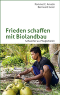 Cover: Frieden schaffen mit Biolandbau - AL-TOP
