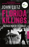 Cover: Florida Killings: Sengender Verrat - dotbooks