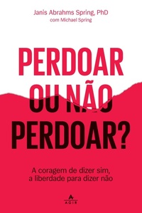 Enlarge image Cover: Perdoar ou não perdoar? - Agir